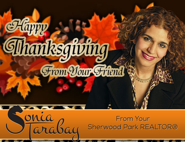 Happy Thanksgiving from Sherwood Park REALTOR Sonia Tarabay